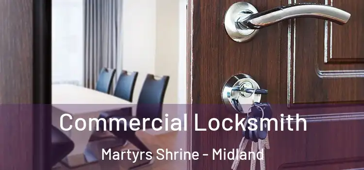 Commercial Locksmith Martyrs Shrine - Midland