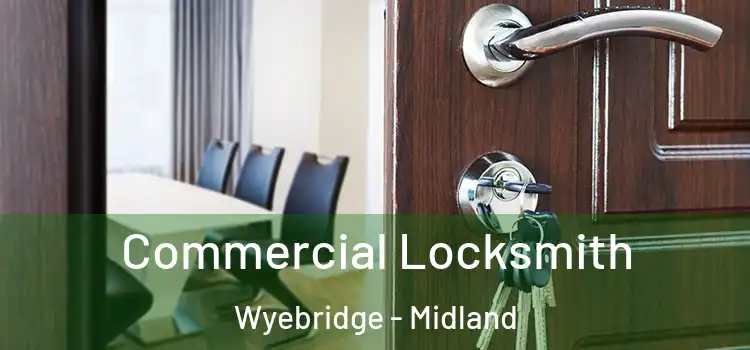Commercial Locksmith Wyebridge - Midland