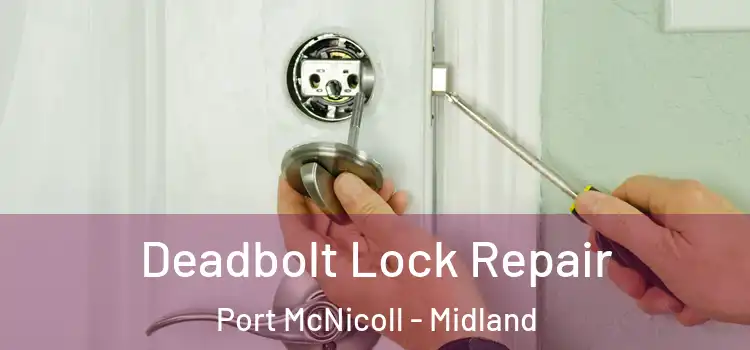 Deadbolt Lock Repair Port McNicoll - Midland