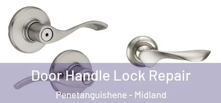 Door Handle Lock Repair Penetanguishene - Midland