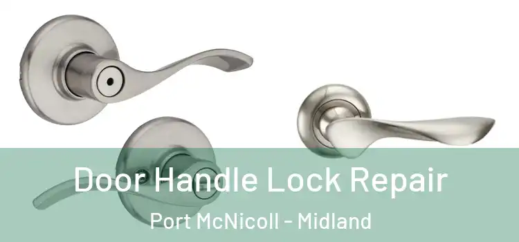 Door Handle Lock Repair Port McNicoll - Midland