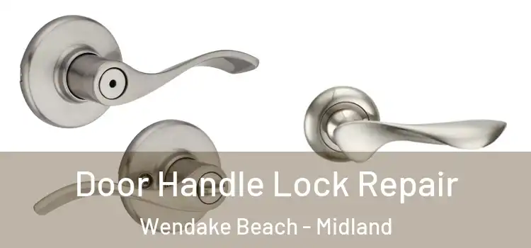 Door Handle Lock Repair Wendake Beach - Midland