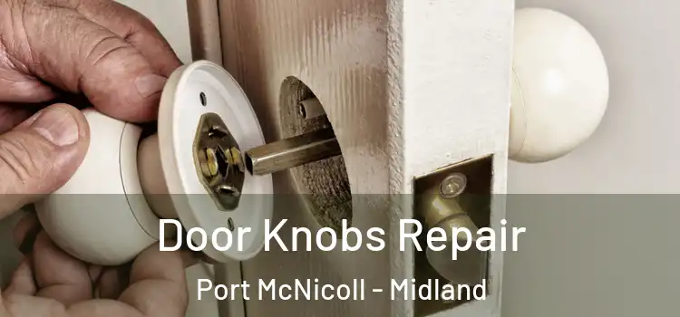 Door Knobs Repair Port McNicoll - Midland