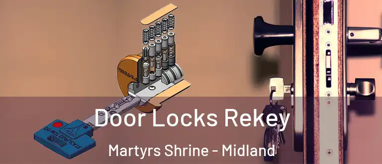 Door Locks Rekey Martyrs Shrine - Midland