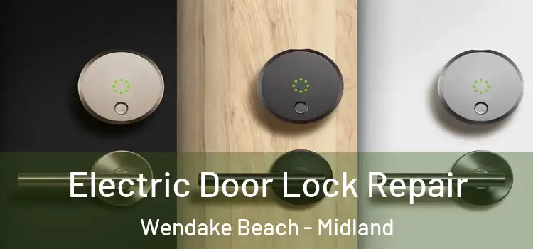 Electric Door Lock Repair Wendake Beach - Midland