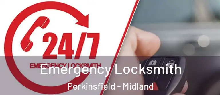 Emergency Locksmith Perkinsfield - Midland