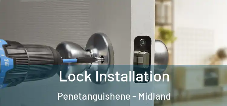 Lock Installation Penetanguishene - Midland