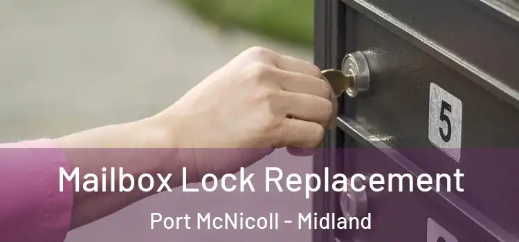 Mailbox Lock Replacement Port McNicoll - Midland