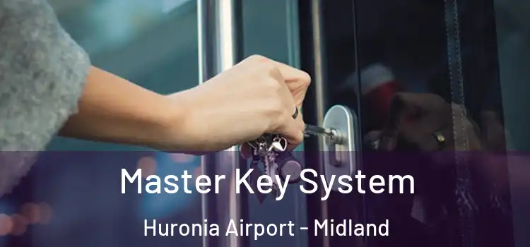 Master Key System Huronia Airport - Midland