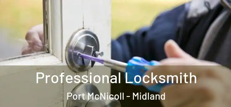 Professional Locksmith Port McNicoll - Midland