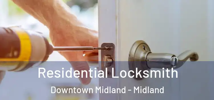 Residential Locksmith Downtown Midland - Midland