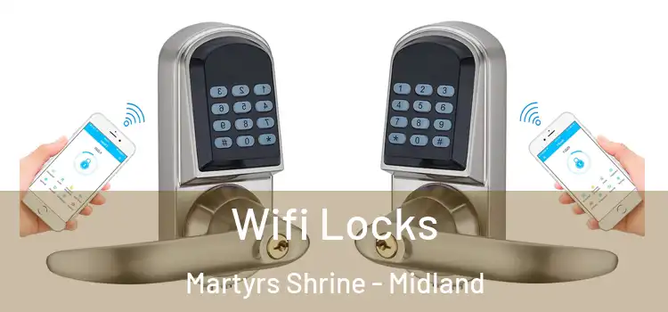 Wifi Locks Martyrs Shrine - Midland