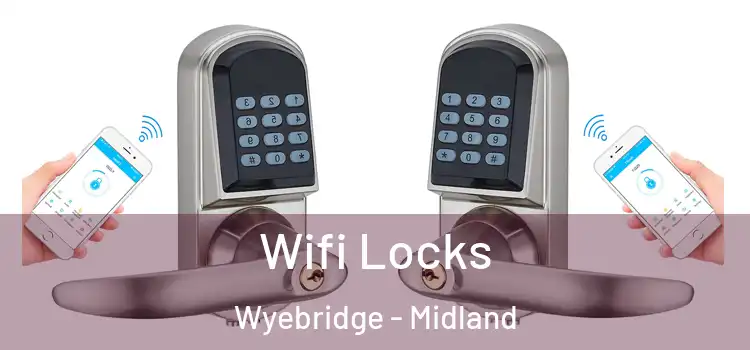 Wifi Locks Wyebridge - Midland